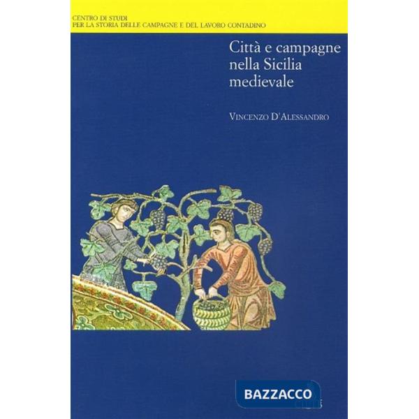 Città e campagne nella Sicilia medievale