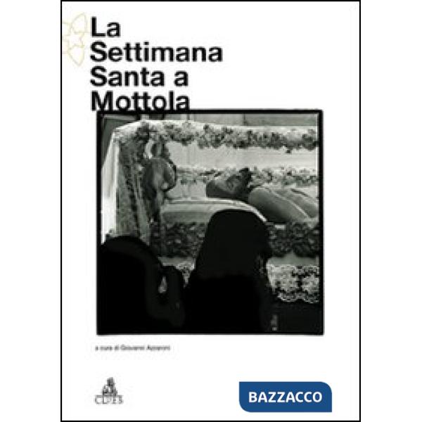 Settimana santa a Mottola (La)