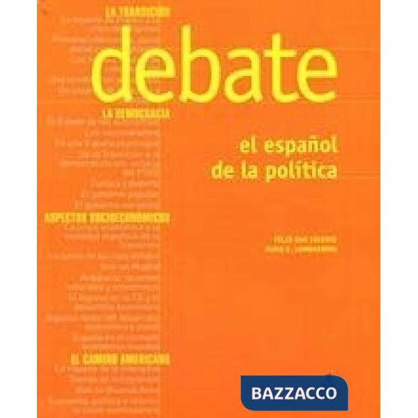 Debate. El espanol de la politica