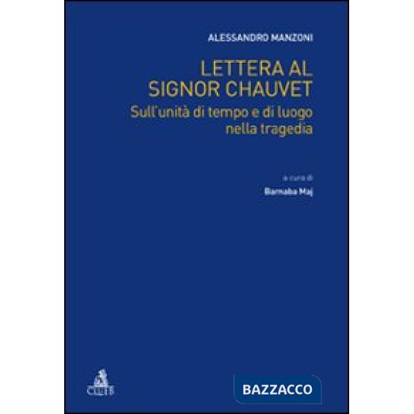 Lettera al signor Chauvet sull'unità di tempo e di luogo nella tragedia