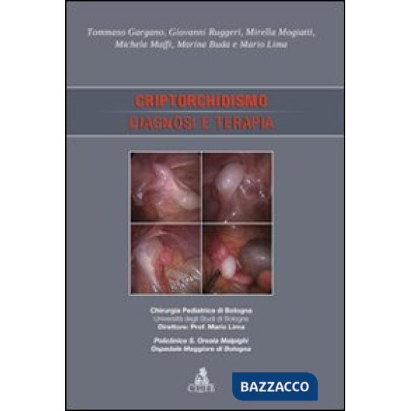 Criptorchidismo. Diagnosi e terapia