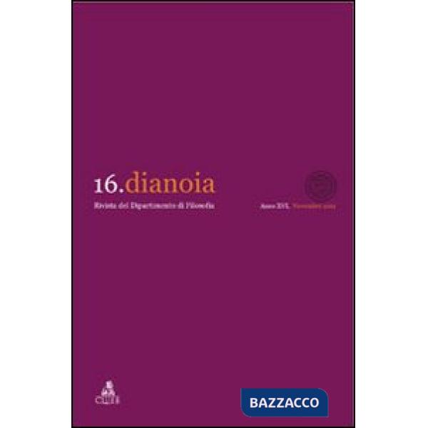 Dianoia. Annali di storia della filosofia. Vol. 16