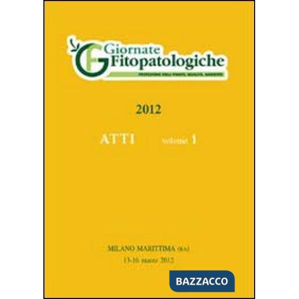 Atto Giornate fitopatologiche 2012 (Milano marittima, 13-16 marzo 2012)