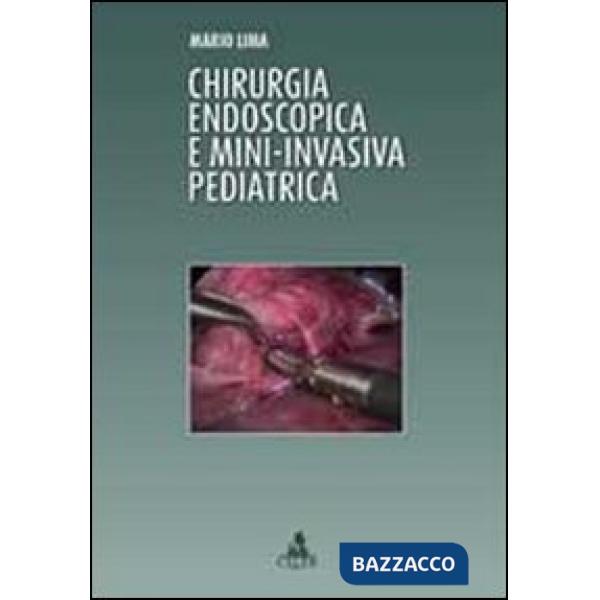 Chirurgia endoscopica e mini-invasiva pediatrica