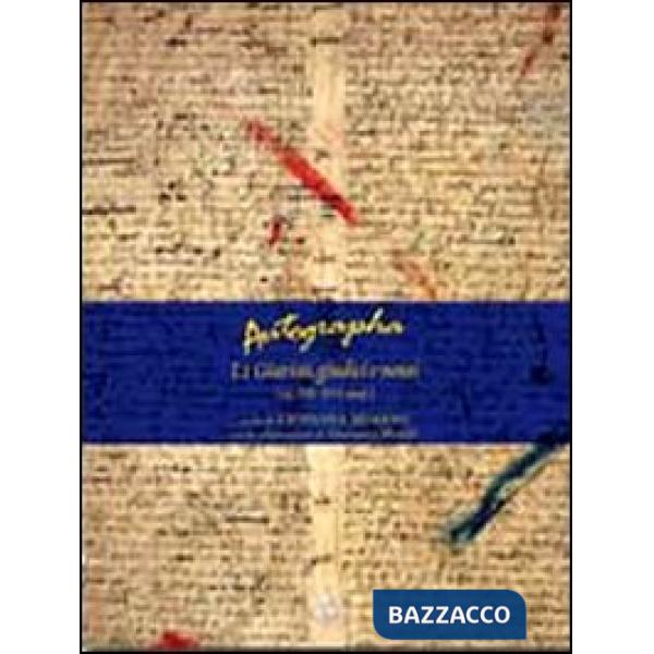 Autographa. Vol. 1: I giuristi, giudici e notai (sec. XII-XVI med.)