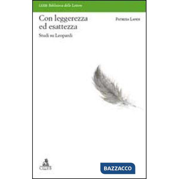 Con leggerezza ed esattezza. Studi su Leopardi