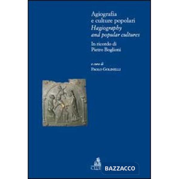 Agiografia e culture popolari. Ediz. italiana e inglese