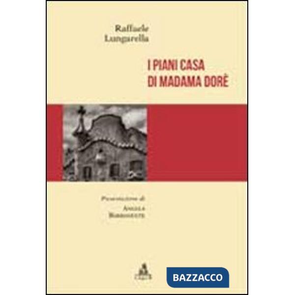 Piani casa di Madame Dorè (I)