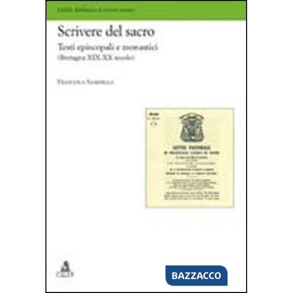 Scrivere del sacro. Testi episcopali e monastici (Bretagna XIX-XX secolo)
