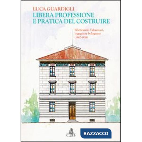 Libera professione e pratica del costruire