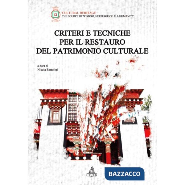 Criteri e tecniche per il restauro del patrimonio culturale