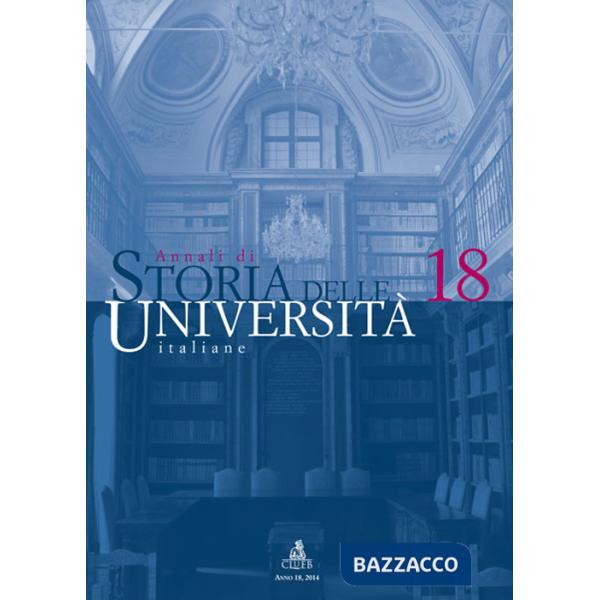 Annali di storia delle università italiane. Vol. 18