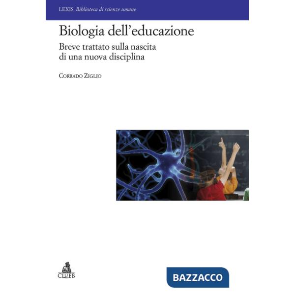 Biologia dell'educazione. Breve trattato sulla nascita di una nuova disciplina