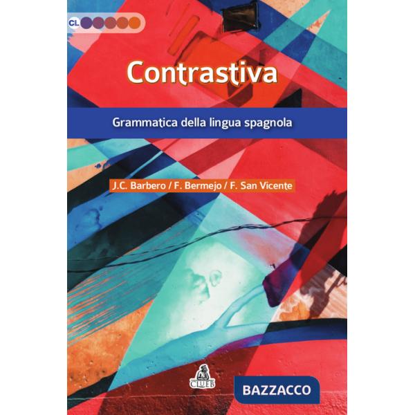 Contrastiva. Grammatica della lingua spagnola