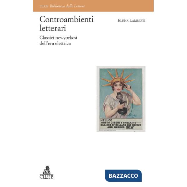 Controambienti letterari. Classici newyorkesi dell'era elettrica