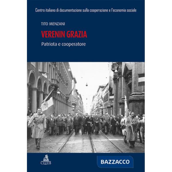 Verenin Grazia. Patriota e cooperatore