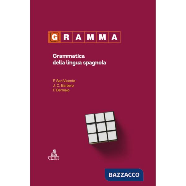 Gramma. Grammatica della lingua spagnola