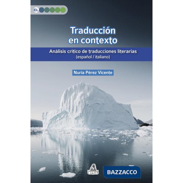 Traducción en contexto. Análisis crítico de traducciones literarias (español / italiano)
