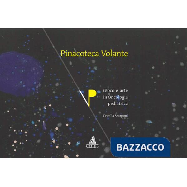 Pinacoteca volante. Gioco e arte in oncologia pediatrica