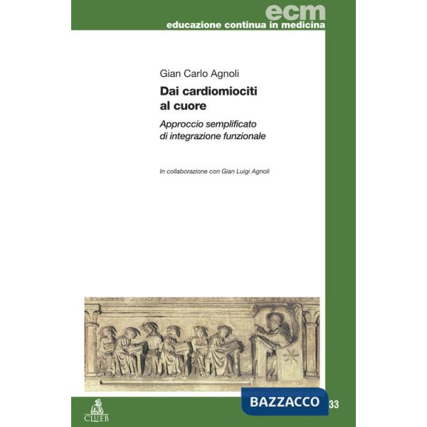 Dai cardiomiociti al cuore. Approccio semplificato di integrazione funzionale