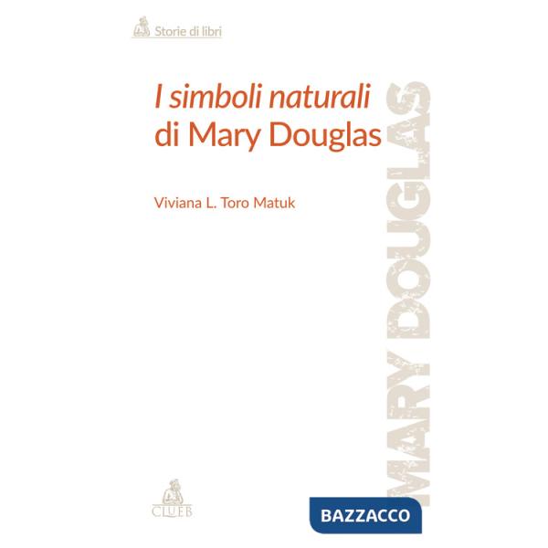Simboli naturali di Mary Douglas (I)