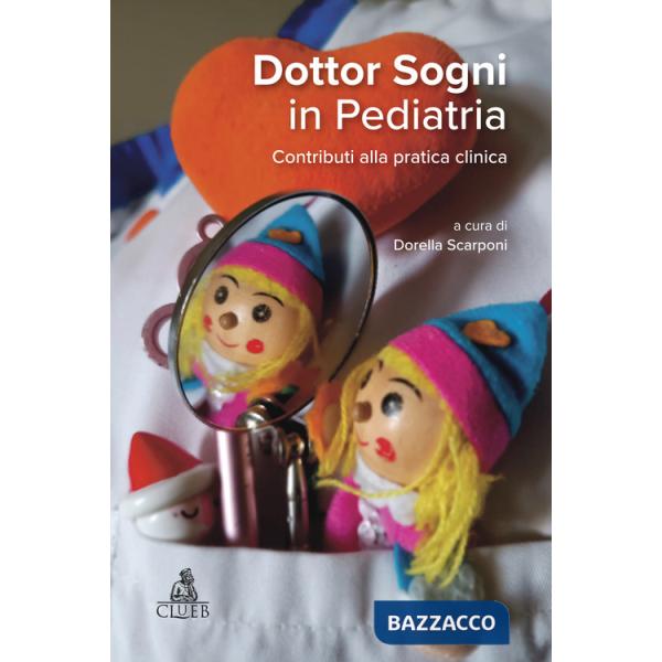 Dottor Sogni in Pediatria. Contributi alla pratica clinica