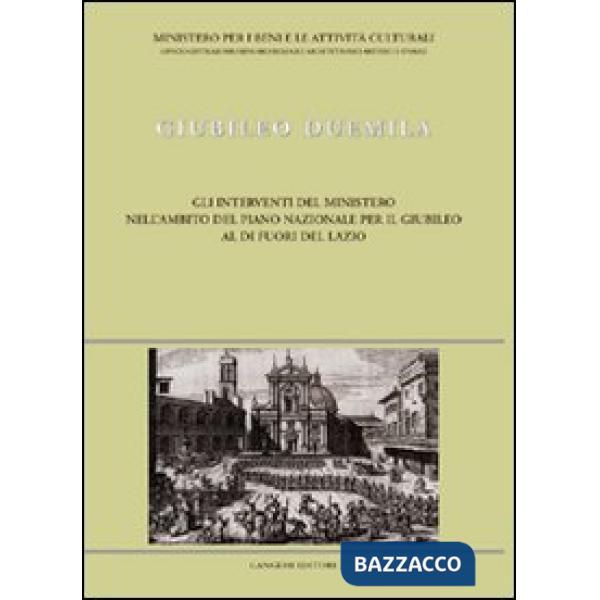 Giubileo Duemila. Gli interventi del Ministero al di fuori del Lazio
