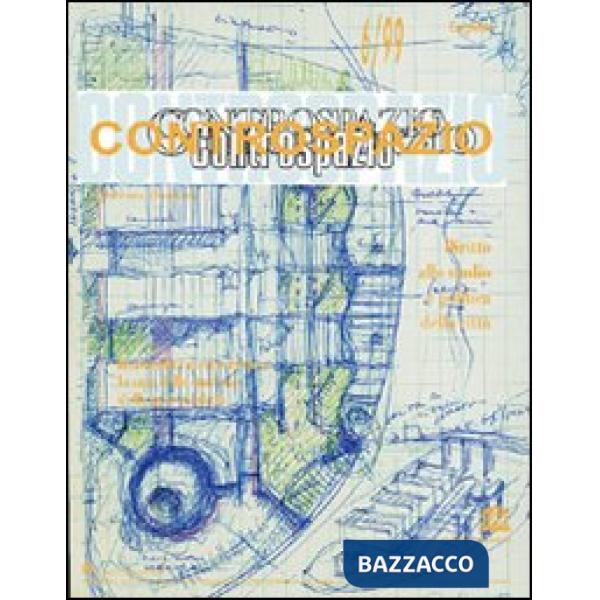Controspazio (1999). Vol. 6