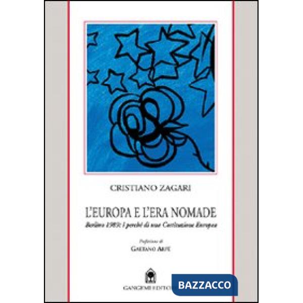 Europa e l'era nomade. Spunti per un nuovo europeismo (L')