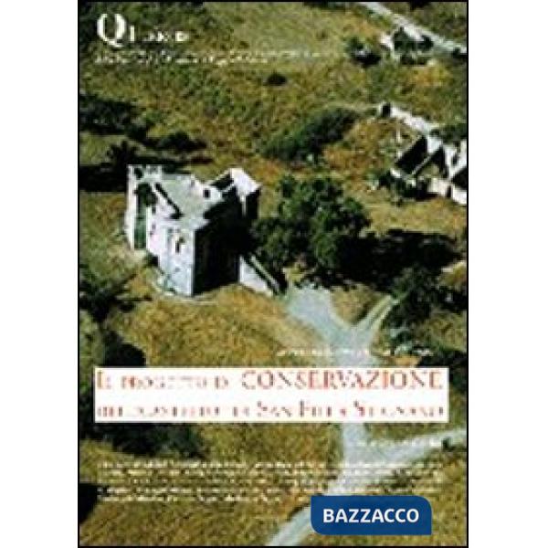 Progetto di conservazione del «Castello» di San Fili a Stignano. Ricerca e formazione a servizio del territorio in Calabria (Il)