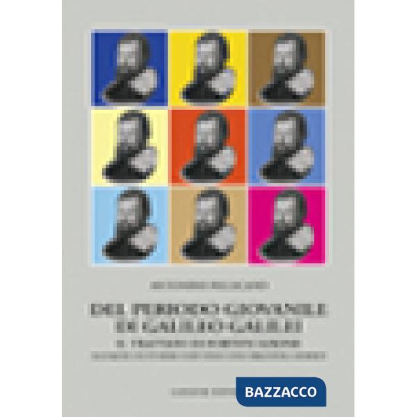 Del periodo giovanile di Galileo Galilei. Il trattato di fortificazione