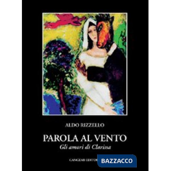 Parola al vento (gli amori di Clarissa)