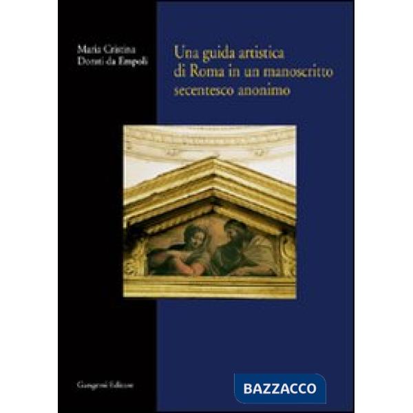 Guida artistica di Roma in un manoscritto secentesco anonimo (Una)
