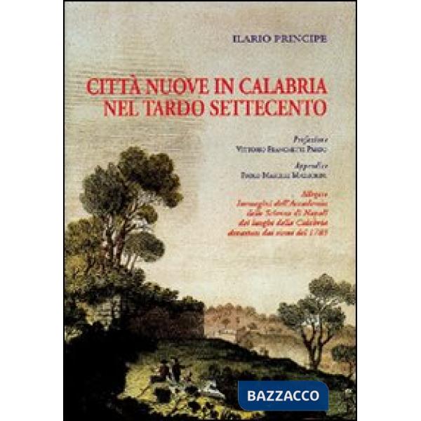Città nuove in Calabria nel tardo Settecento