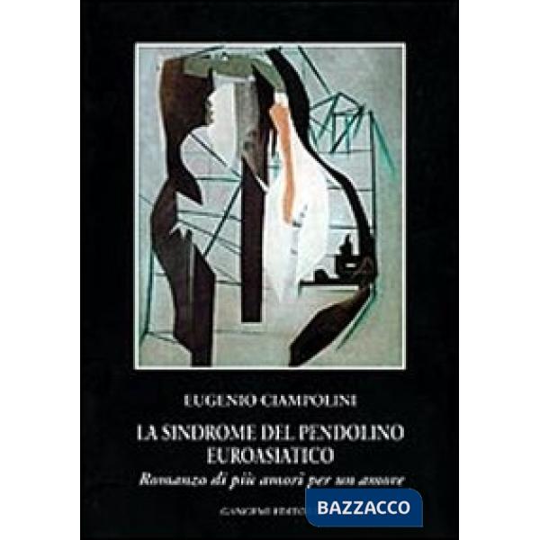Sindrome del pendolino euroasiatico (La)