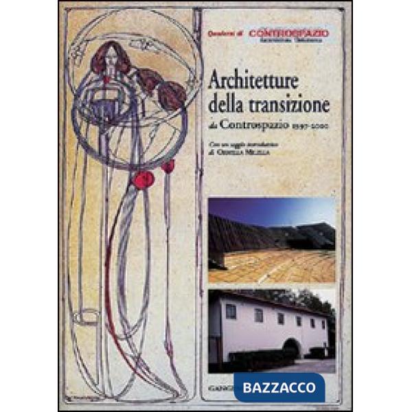 Architettura contemporanea. Storia e progetto da Controspazio 1997-2000