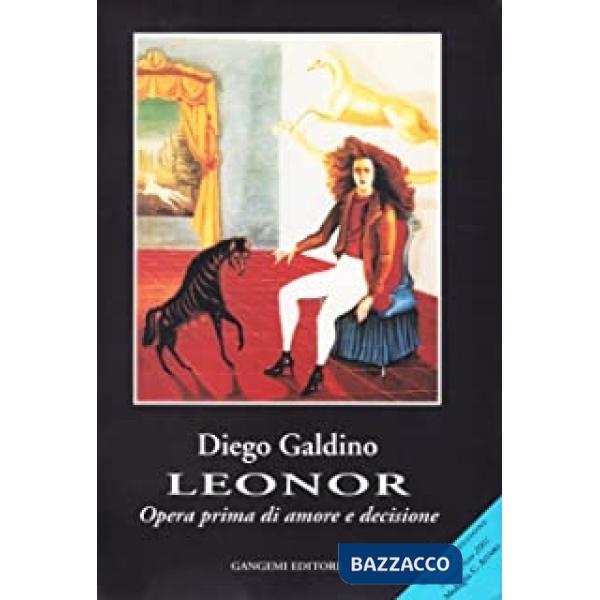 Leonor. Romanzo di amore e decisione