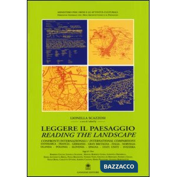 Leggere il paesaggio. Confronti internazionali. Ediz. italiana e inglese