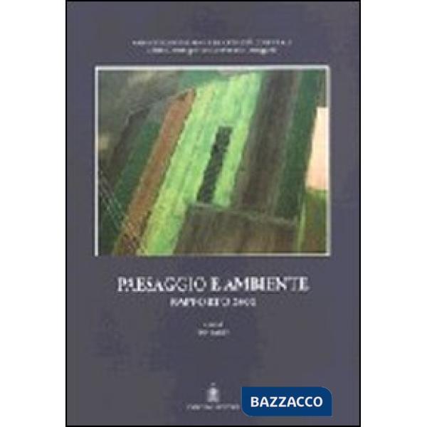 Paesaggio e ambiente. Rapporto 2000