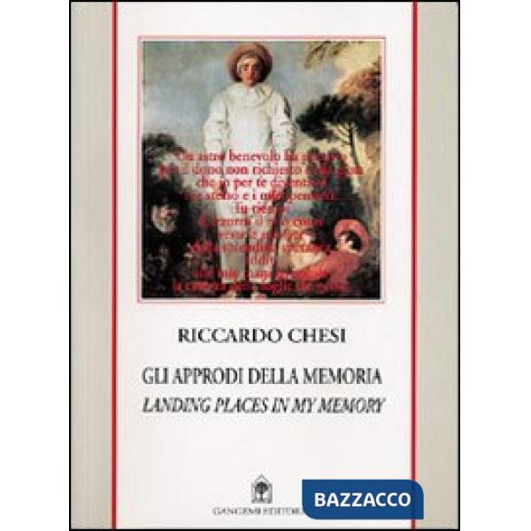 Approdi della memoria. Landing places in my memory (Gli)