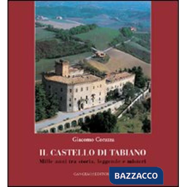 Tabiano Castello. La vita di ieri