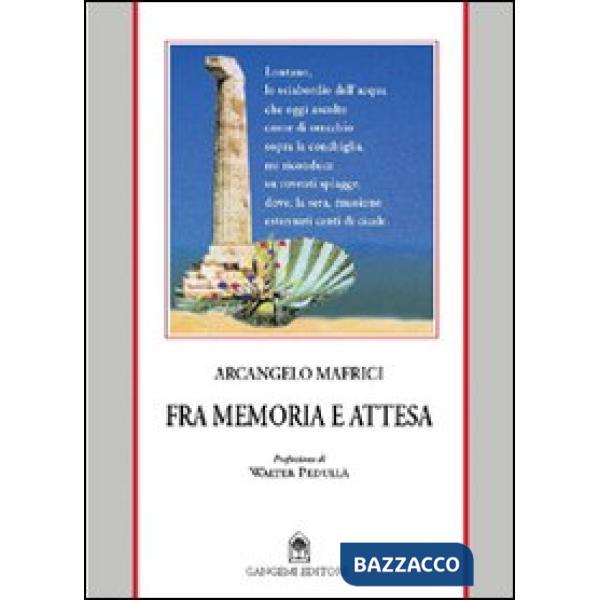 Fra memoria e attesa