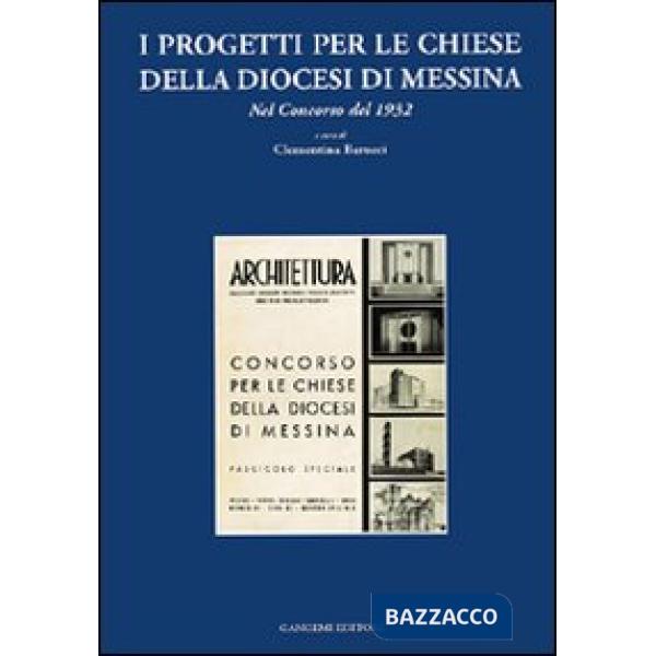 Progetti per le chiese della diocesi di Messina. Nel concorso del 1932 (I)