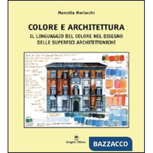 Colore e architettura. Il linguaggio del colore nel disegno delle superfici