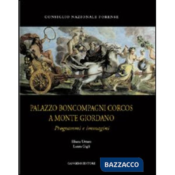 Palazzo Boncompagni Corcos a Monte Giordano. Programmi e immagini