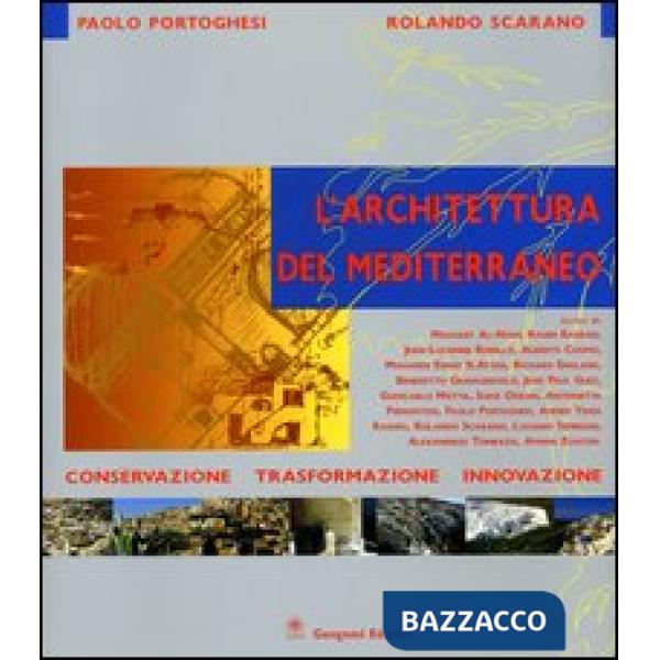 Architettura del Mediterraneo. Conservazione, trasformazione, innovazione