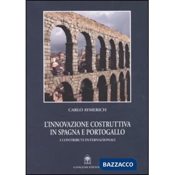 Innovazione costruttiva in Spagna e Portogallo. I contributi internazionali (L')