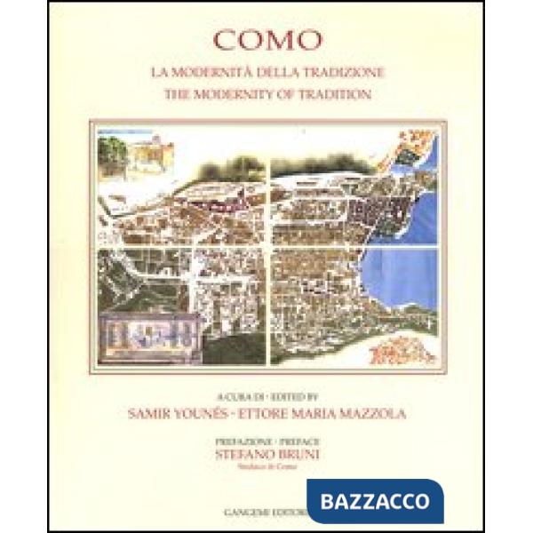 Como. La modernità della tradizione-The modernity of tradition