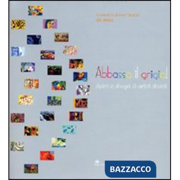 Abbasso il grigio! Dipinti e disegni di artisti disabili