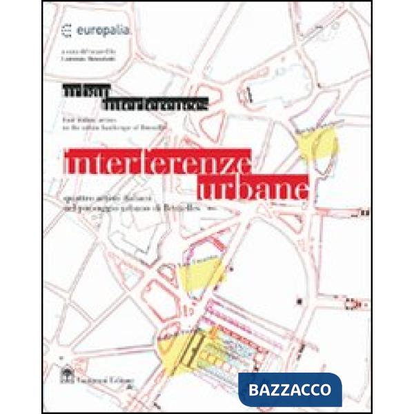 Interferenze urbane. Quattro artisti italiani nel paesaggio urbano di Bruxelles